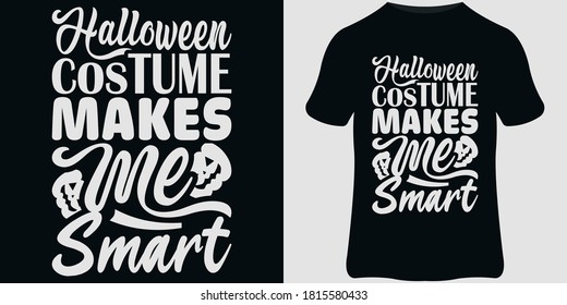Halloween T-Shirt design template, Halloween quotes, lettering typography, and vector design.
