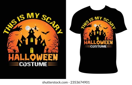 Halloween t-shirt design. This is my scary Halloween costume. Halloween illustration vector.
