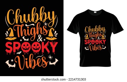 Halloween t-shirt design vector template- chubby thighs and spooky vibes.
Vector design of pumpkin, witch, grave, moon and scary night. Scary easy printable t shirt design for men. women and child.