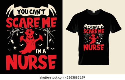 Halloween t-shirt design vector template-   you can't scare me nurse 
Vector design of pumpkin, witch, grave, moon and scary night. Scary easy printable t shirt design for men. women and child.