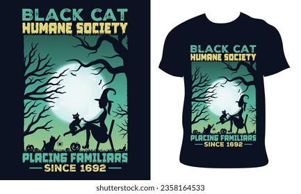 Halloween T-Shirt Design.black cat humane society placing familiars since 1692.Beautiful quality and eye-catching Halloween vector easy to print all Tees Graphic For Halloween party with print-ready 