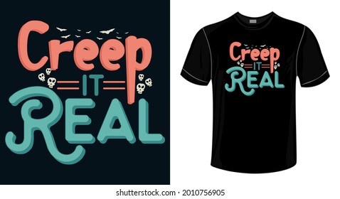 Halloween T-shirt Design-Creep It Real.