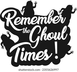 Halloween Type design Remember the Ghoul times