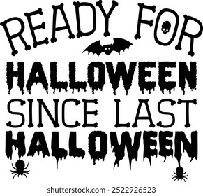 
Halloween Typography Design. Printing For Tshirt, Sweatshirt, Mug, Banner, Poster etc.
