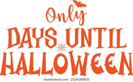 
Halloween Typography Design. Printing For Tshirt, Sweatshirt, Mug, Banner, Poster etc.