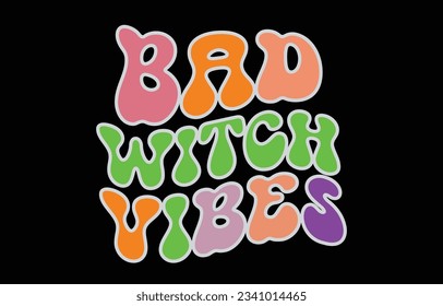 Halloween typography design for t-shirt, cards, frame artwork, bags, mugs, stickers, tumblers, phone cases, print etc.