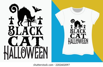 Halloween typography t-shirt design, Black cat Halloween. Halloween SVG cut files design. Halloween Sublimation SVG Cut file Design.