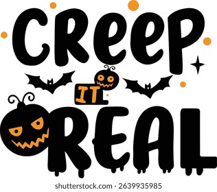 Halloween Typography Tshirt design Creep It Real vector icon