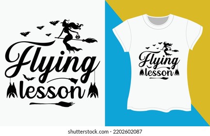 Halloween typography t-shirt design, Flying lesson. Halloween SVG cut files design. Halloween Sublimation SVG Cut file Design.