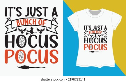 Halloween typography t-shirt Design, Just a bunch of hocus pocus. Halloween Sublimation, typography,  SVG,  Cut file, t-shirt Design.