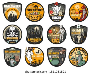 Halloween vector badges with pumpkins, horror ghosts and spooky bats, witch, skull and mummy, death skeleton, angry wizard and potion cauldron, haunted house, graveyard and moon. Trick or treat party