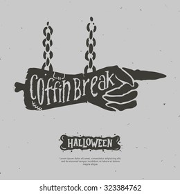 Halloween vector illustration. "Coffin break" with a zombie hand. Hand drawn lettering.