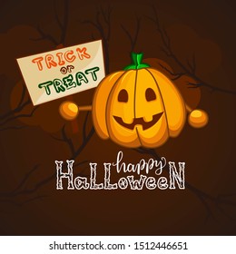 Halloween vector illustration. Merry pumpkin with a poster. The inscription "trick or treat". Template for posters, cards, textiles and other uses.