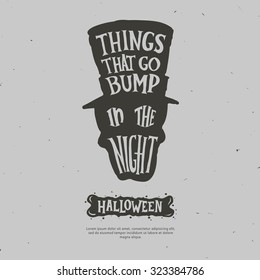 Halloween vector illustration. "Things that go bump in the night" with a skull. Hand drawn lettering.