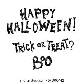 Halloween vector phrase. Hand painted Happy Halloween, Trick or treat and Boo lettering. Holiday illustration for design, print or background