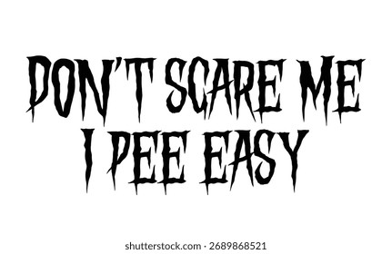 Halloween-Vektorzitat, Einziger Halloween-Clipart, Zitate über Halloween, Gespenstische Designs, Halloween T-Shirt