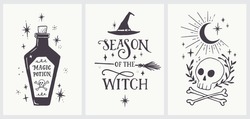 Halloween Vector Set. Hand Drawn Vintage Illustration With Magic Potion Bottle, Handwritten Season Of The Witch Phrase,  Scull And Croos-bones. Isolated On A Off-White Background. Ideal As Wall Art.