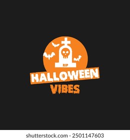 Halloween Vibes- Happy Halloween Day Design