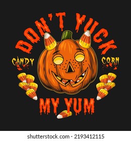 Halloween Vintage Emblem With Candy Corn, Pumpkin Head Stylized As Smiling Little Devil, Freckled Kids Face. Text Dont Yuck My Yum. Patch For Candy Corn Day. Vector Illustration On A Dark Background