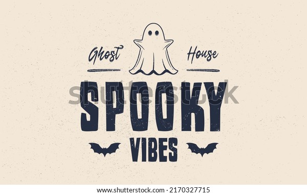 Halloween vintage label, logo. Ghost house\
emblem with grunge texture. Ghost vintage icon. Hipster design.\
Print for T-shirt. Vector\
illustration