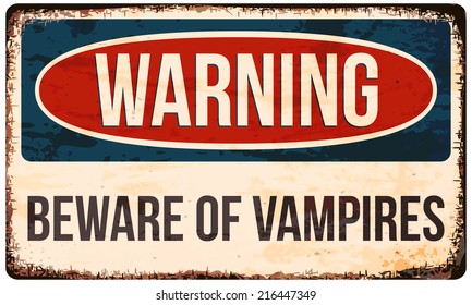 Halloween warning sign. Beware of vampires! Vector illustration, eps10.