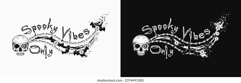 Halloween wavy label with half skull, bones, paint splatter, flying eye monsters, text Spooky vibes Only. Illustration in gothic vintage style. For clothing, apparel, T-shirts, surface decoration Not 