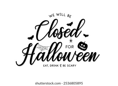 Halloween, estaremos cerrados tarjeta o fondo. Ilustración vectorial.