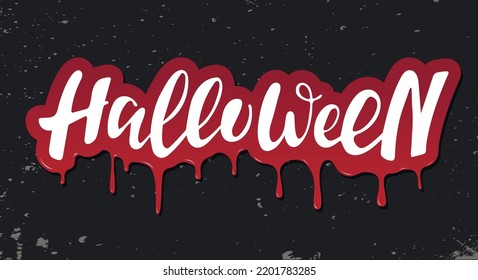 Halloween White Letters Inside Red Liquid Blood Spot. Dark Textured Background. Vector Illustration. Hand Digital Lettering For Banner, Poster, Greeting Card  Invitation. Halloween Background Flyer