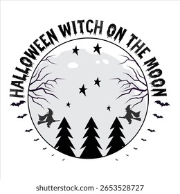 Halloween Witch On The Moon  Fanny Halloween T-shirt Design