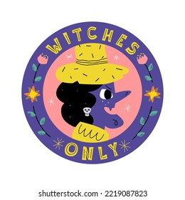 Halloween. Witches only hand drawn sign. Spooky character, magic illustration. Scary design element. Autumn seasonal art, celebration party piece. Nasty witch, trendy lettering.