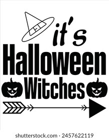 It's Halloween Witches T-shirt, Vector File
