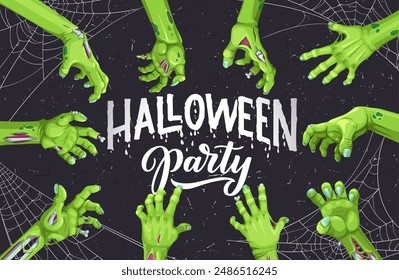 Halloween zombie hands in spider cobweb, holiday horror night cartoon vector poster. Halloween trick or treat party poster with scary rotten hands of undead zombie skeleton on cobweb background