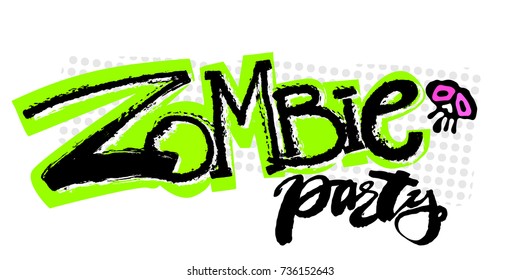 Halloween Zombie Party Funky Poster. Handwritten holiday calligraphy for badge, template,invitation,greeting card, banner. Lettering typography halloween illustration.