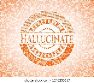 Hallucinate orange mosaic emblem with background