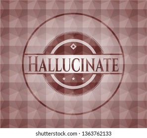 Hallucinate red emblem with geometric background. Seamless.