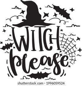 Haloween Lettering Quotes Motivational Inspirational Printable Poster Sticker T-Shirt Design Cards Saying Witch Please