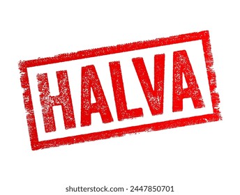 Halva is a sweet confection found in various forms across the Middle East, South Asia, Central Asia, and the Balkans, text concept stamp