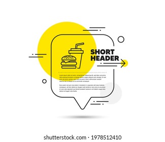 Hamburger with drink line icon. Speech bubble vector concept. Fast food restaurant sign. Hamburger or cheeseburger symbol. Hamburger line icon. Abstract bubble balloon badge. Vector