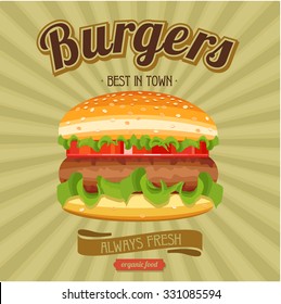 Hamburger. Great, always fresh, best in town. Vector illustration for restaurants and cafes.