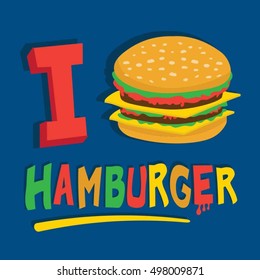 Hamburger illustration, i love hamburger, typography, t-shirt graphics, vectors