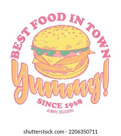 hamburger illustration, retro design, local food and slogan print for t-shirt, sweatshirt and other uses like poster.