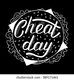 Hamburger with lettering - Cheat day. 
