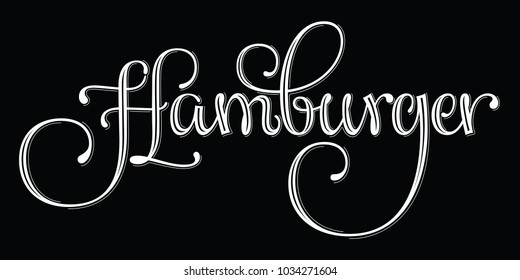 Hamburger vector lettering with swashes and shadows, white on black calligraphy