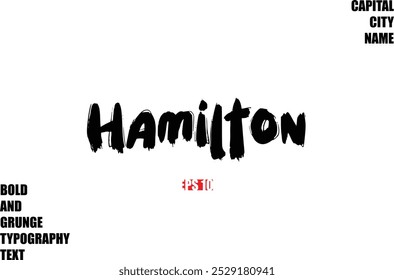 Hamilton In Stylish Bold Rough Grunge Text Typography City Name 