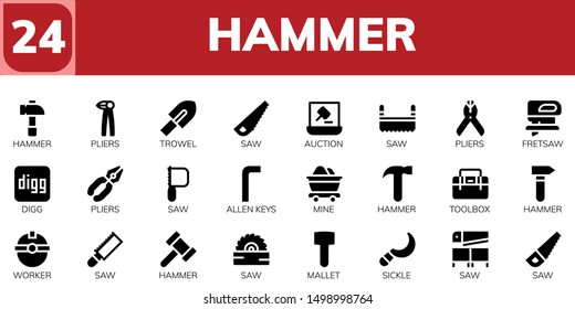 hammer icon set. 24 filled hammer icons.  Collection Of - Hammer, Pliers, Trowel, Saw, Auction, Fretsaw, Digg, Allen keys, Mine, Toolbox, Worker, Mallet, Sickle