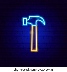 Hammer Neon Sign. Vector Illustration of Construction Promotion.
