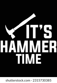 It's hammer time vector art design, eps file. design file for t-shirt. SVG, EPS cuttable design file