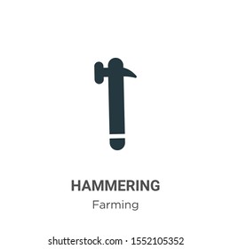 Hammering vector icon on white background. Flat vector hammering icon symbol sign from modern gardening collection for mobile concept and web apps design.