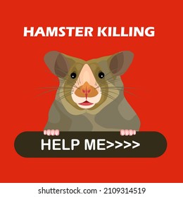 hamster killing vector illustration with hamster animal abstract and flat color shapes having "help me". Red