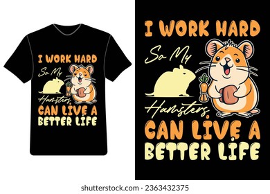 Hamster T-Shirt Design, Typografie T-Shirt Design, Cute Hamster T-Shirt, Funny Tee, Hamster Lover Shirt, Hamster Graphic Tee.